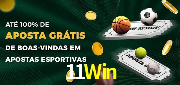 11Win Ate 100% de Aposta Gratis