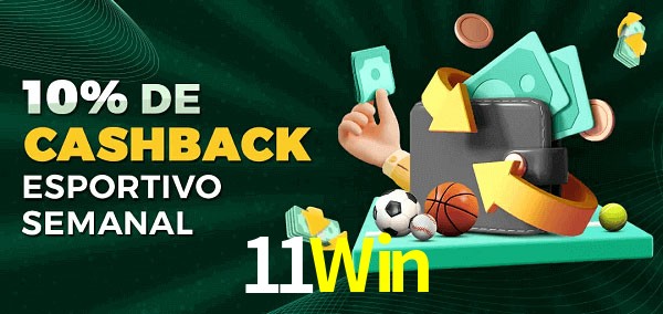 10% de bônus de cashback na 11Win